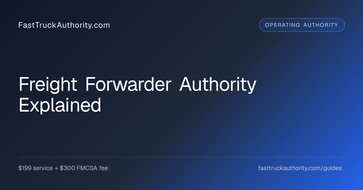 Freight Forwarder Authority Explained