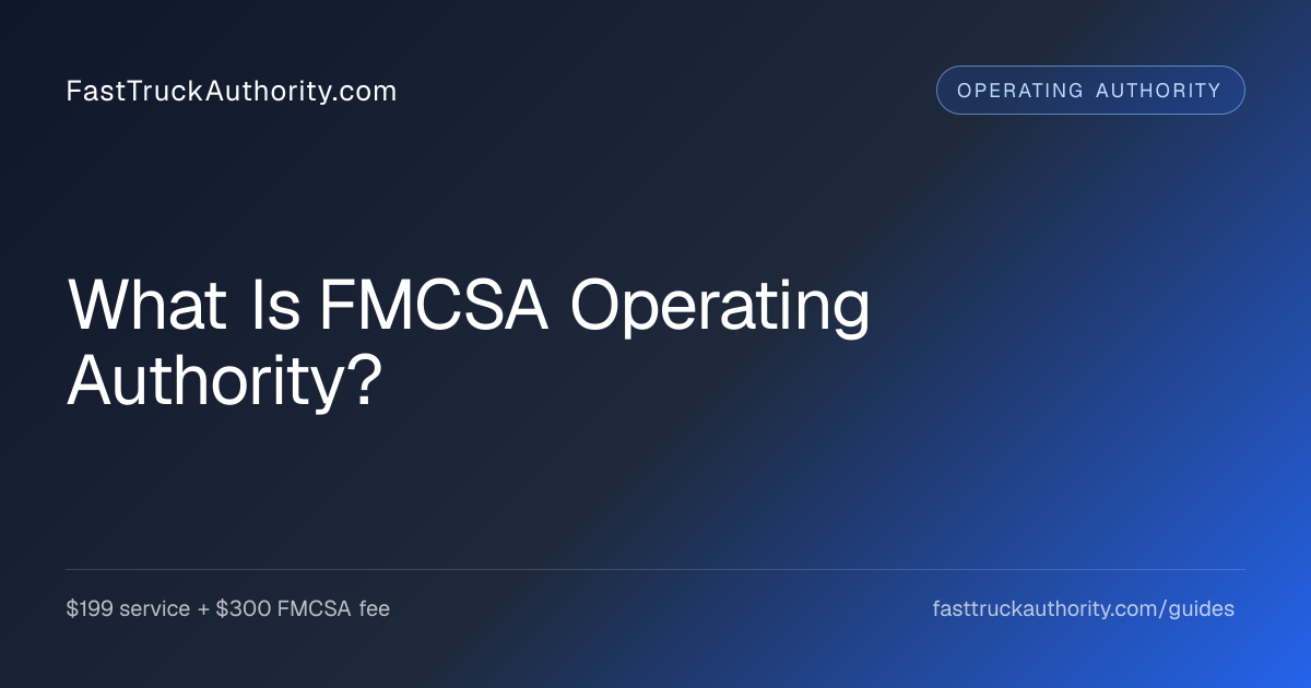 What Is FMCSA Operating Authority?